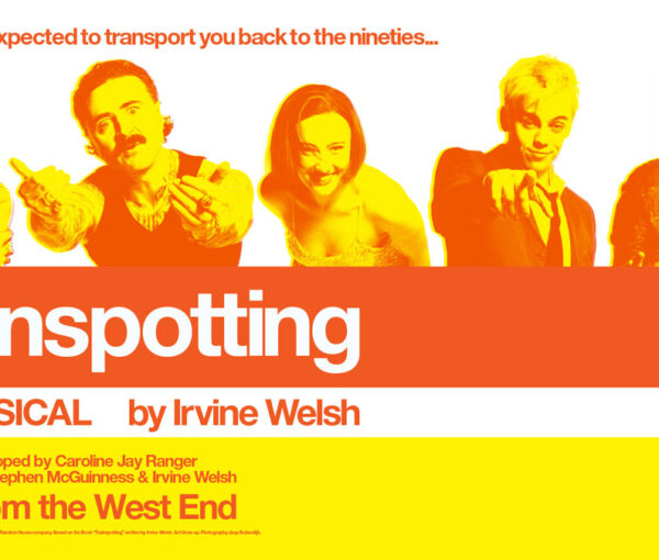 trainspotting yorkshire theatre guide